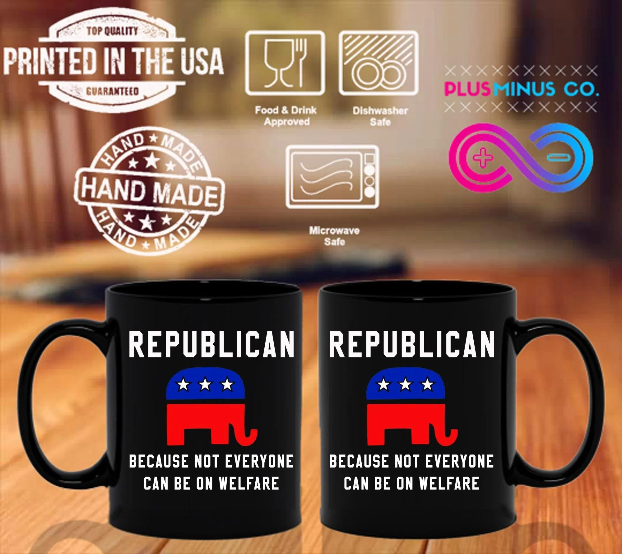 Republican Because Not Everyone Can Be On Welfare Black Mugs, Republican Mug,republican gift